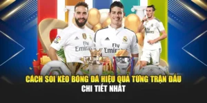 Cách Soi Kèo Bóng Đá Hiệu Quả Từng Trận Đấu Chi Tiết Nhất