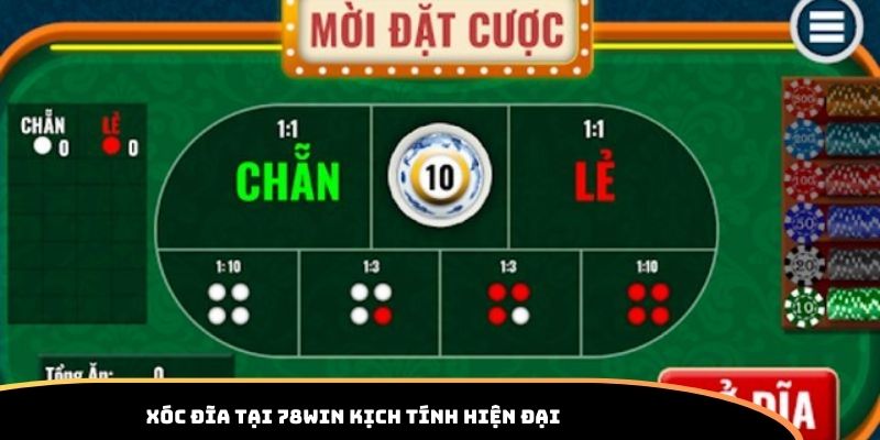 Xóc Đĩa tại 78WIN kịch tính hiện đại